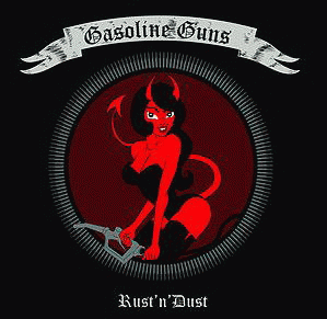 Gasoline Guns : Rust'n'Dust